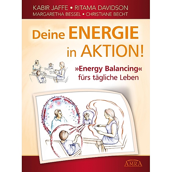 Deine Energie in Aktion!, Kabir Jaffe, Ritama Davidson, Margaretha Bessel, Christiane Becht