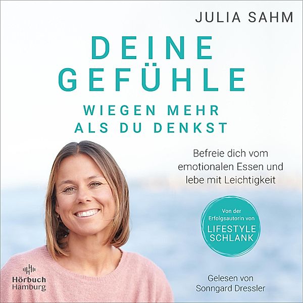 Deine Gefühle wiegen mehr als du denkst, Julia Sahm