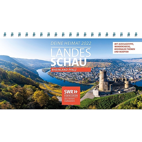 Deine Heimat 2022 - Der Kalender der Landesschau Rheinland-Pfalz, Redaktion SWR Landesschau Rheinland-Pfalz