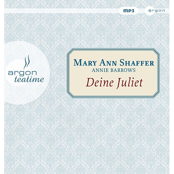 Deine Juliet,1 Audio-CD, 1 MP3, Mary Ann Shaffer