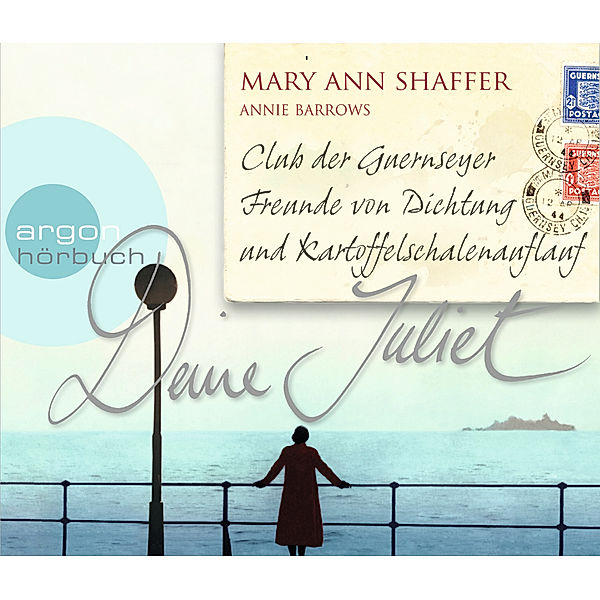 Deine Juliet, 6 Audio-CDs, Mary A. Shaffer