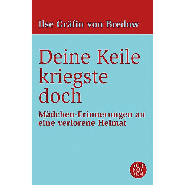 Deine Keile kriegste doch, Ilse Gräfin Von Bredow