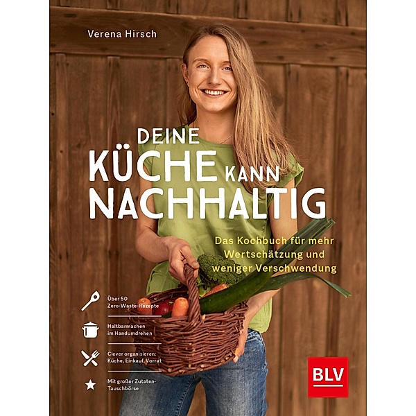 Deine Küche kann nachhaltig!, Verena Hirsch