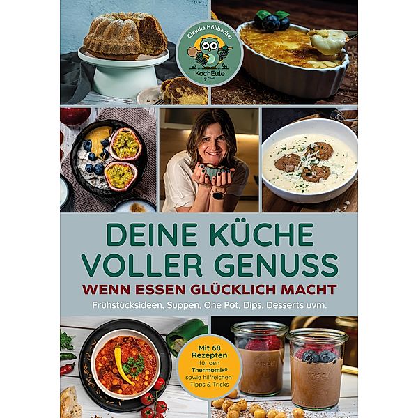 Deine Küche voller Genuss, Claudia Höllbacher