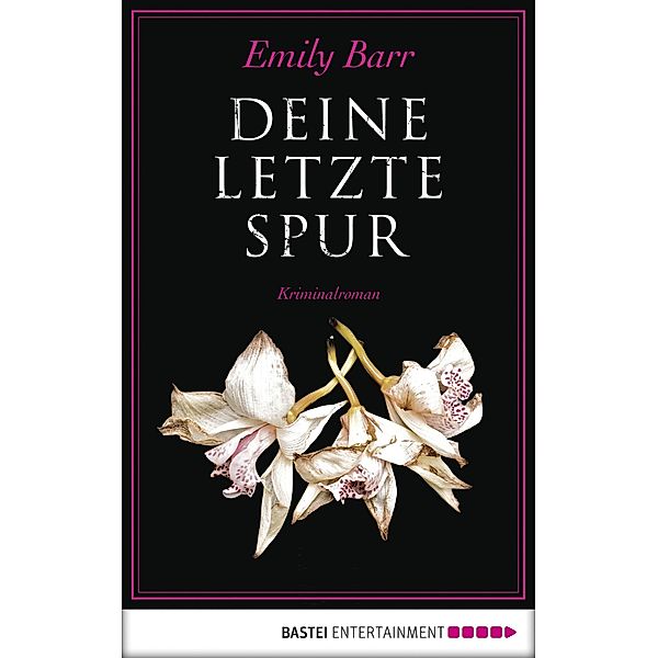 Deine letzte Spur, Emily Barr