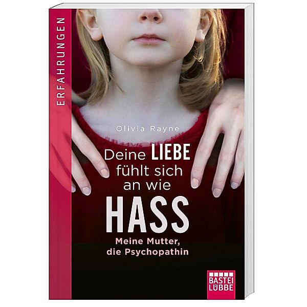 Deine Liebe fühlte sich an wie Hass, Olivia Rayne