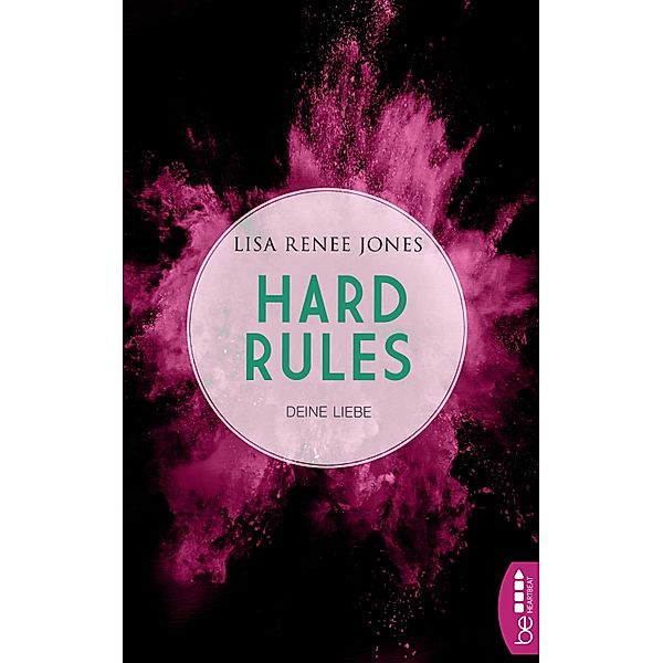 Deine Liebe / Hard Rules Bd.4, Lisa Renee Jones