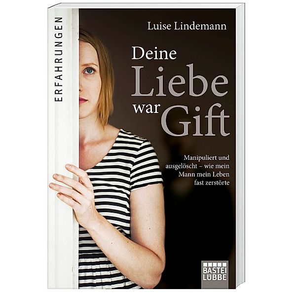 Deine Liebe war Gift, Luise Lindemann