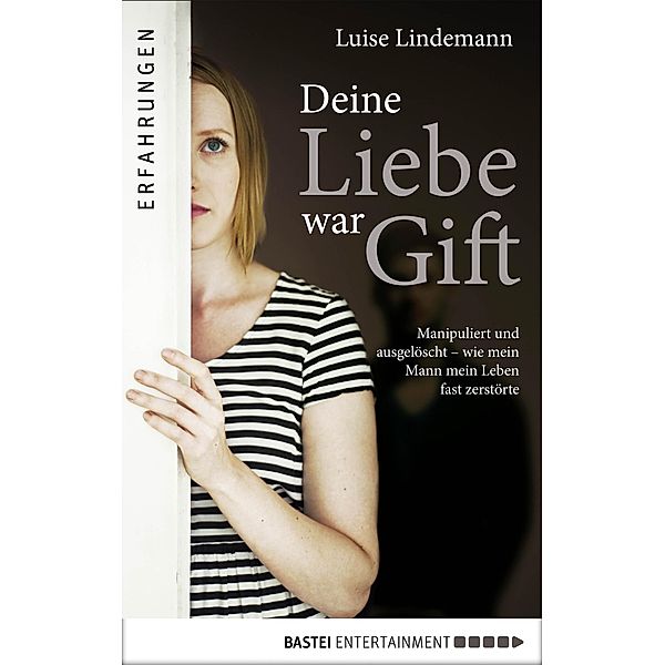 Deine Liebe war Gift, Luise Lindemann