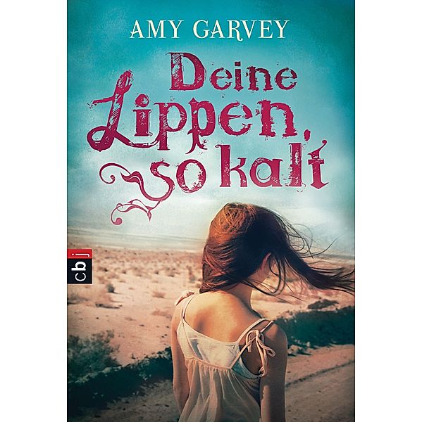 Deine Lippen, so kalt, Amy Garvey