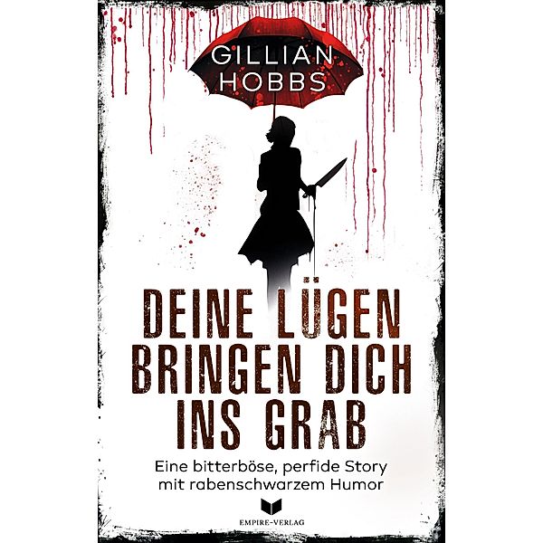 Deine Lügen bringen dich ins Grab / Rote Rache Bd.2, Gillian Hobbs