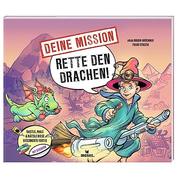 Deine Mission: Rette den Drachen!, Anja Dreier-brückner