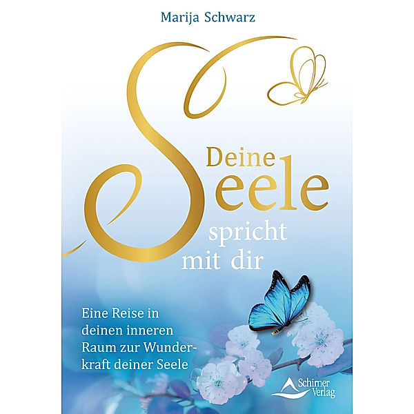 Deine Seele spricht mit dir, Marija Schwarz