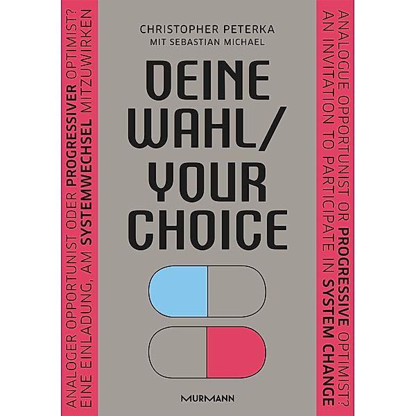 Deine Wahl / Your Choice - Zweisprachiges E-Book Deutsch / Englisch, Christopher Peterka, Sebastian Michael