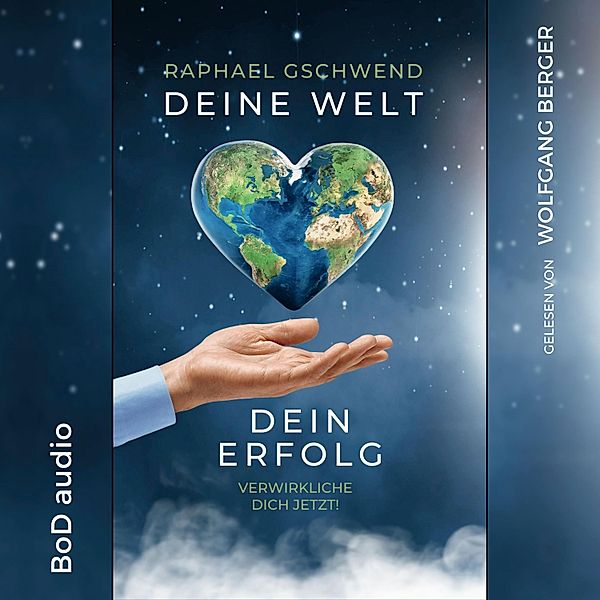 Deine Welt, dein Erfolg, Raphael Gschwend