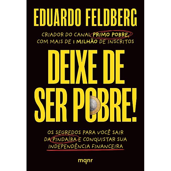 Deixe de ser pobre, Eduardo Felberg, Primo Pobre