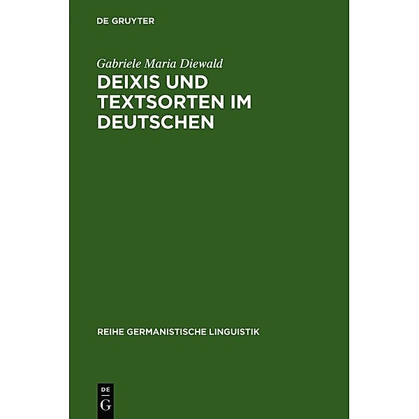 Deixis und Textsorten im Deutschen, Gabriele M. Diewald