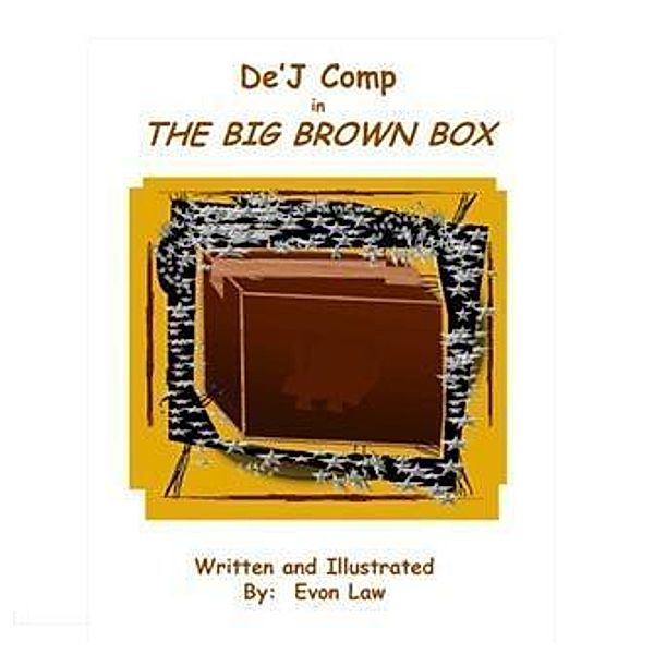 De'J Comp in The Big Brown Box, Evon Law