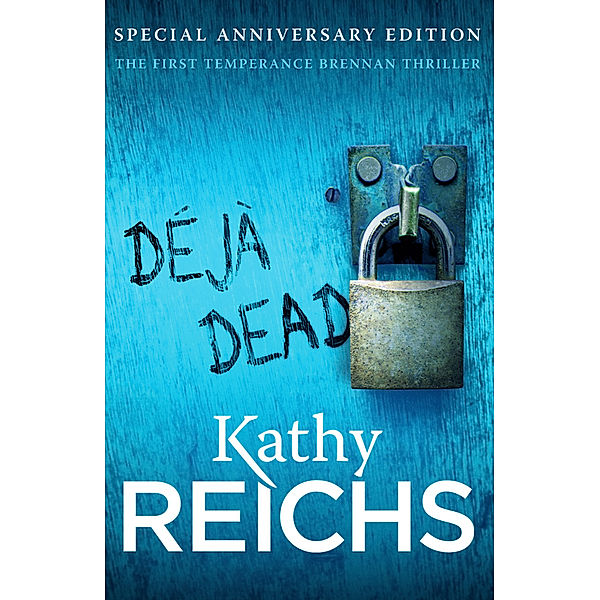Deja Dead, Kathy Reichs