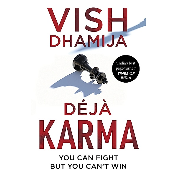 Déjà Karma, Vish Dhamija
