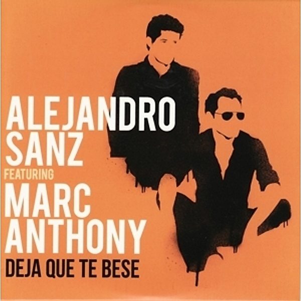 Deja Que Te Bese, Alejandro Sanz, Marc Anthony