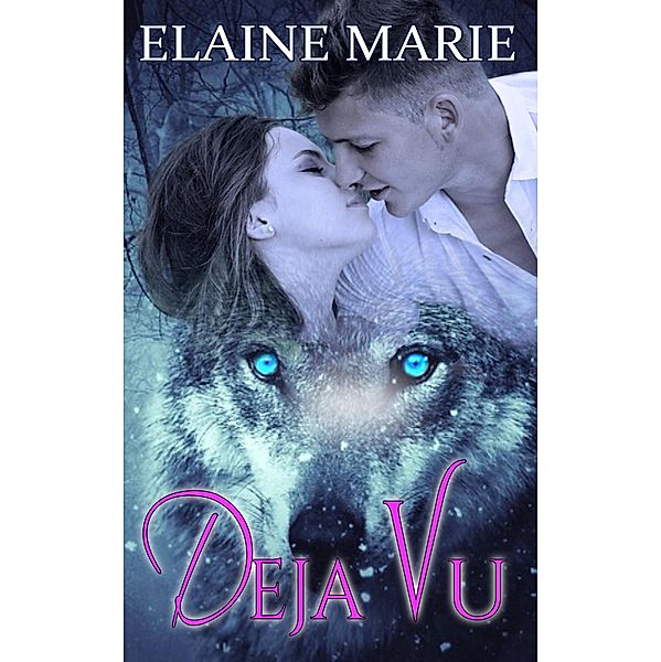 Deja Vu, Elaine Marie