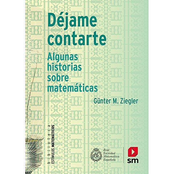 Déjame contarte / Estímulos Matemáticos, Günter M. Ziegler