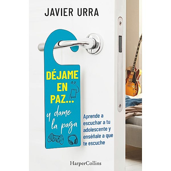 Déjame en paz..., y dame la paga / Harpercollins Nf, Javier Urra