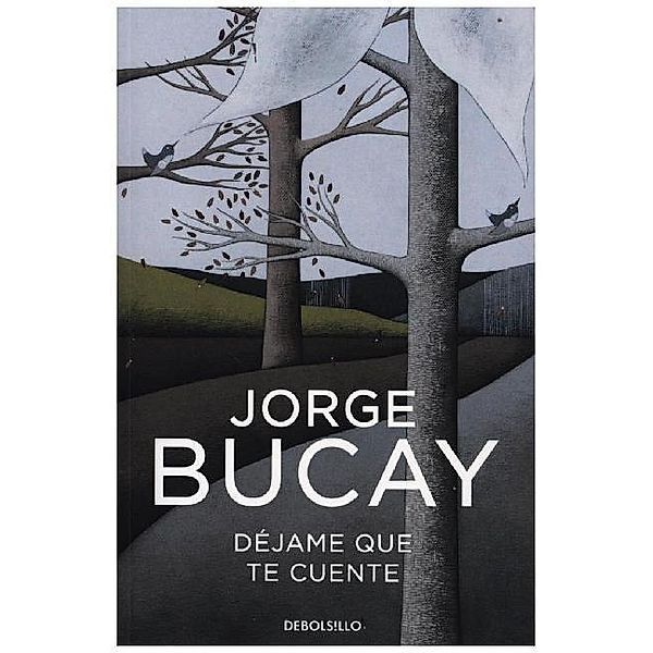 Dejame que te cuente, Jorge Bucay
