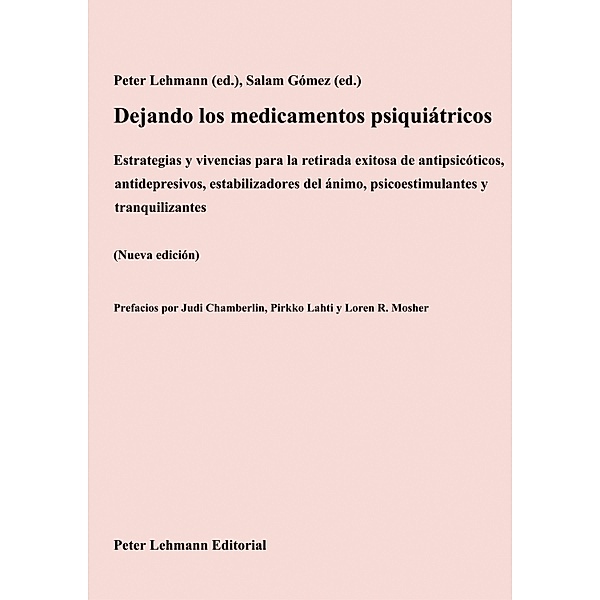 Dejando los medicamentos psiquiátricos, Peter Lehmann (Ed., Salam Gómez (Ed.