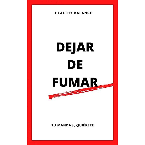 DEJAR DE FUMAR, Healthy Balance