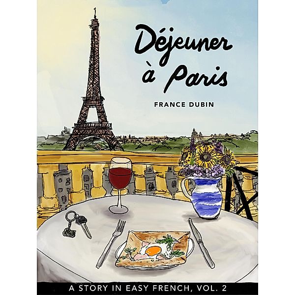 Déjeuner à Paris (Belles histoires à Paris, #2) / Belles histoires à Paris, France Dubin