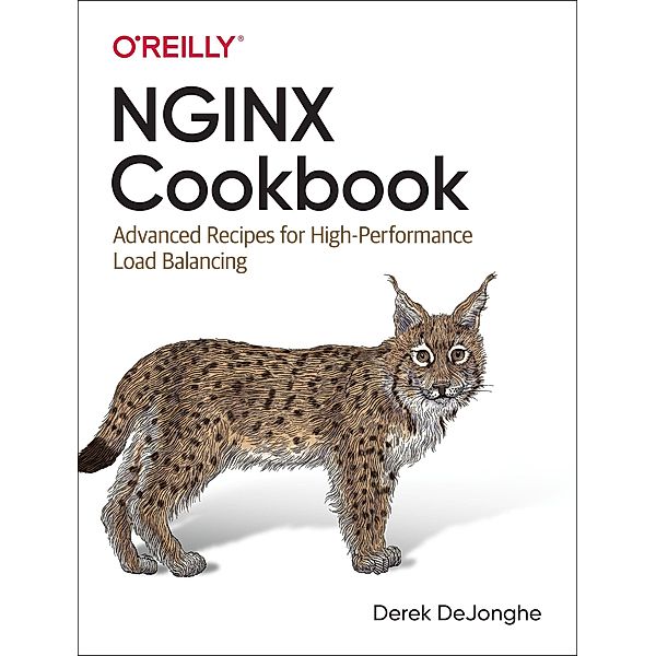 Dejonghe, D: NGINX Cookbook, Derek Dejonghe