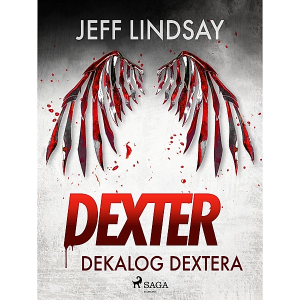 Dekalog Dextera / Dexter Bd.2, Jeff Lindsay