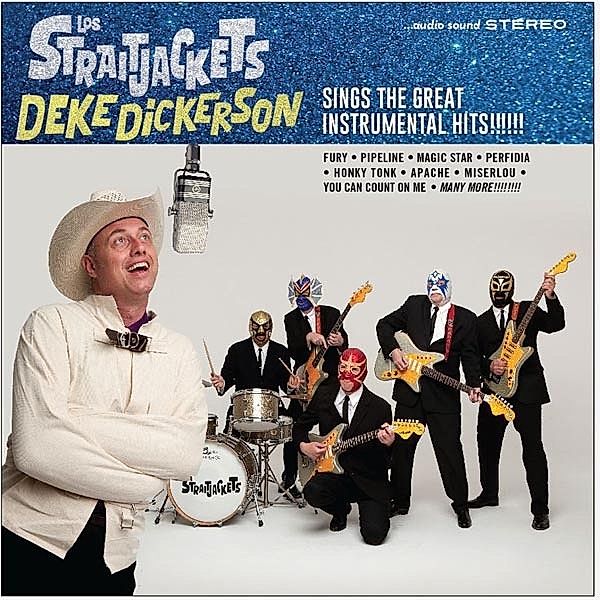 Deke Dickerson Sings The Great Instrumental Hits, Los Straitjackets