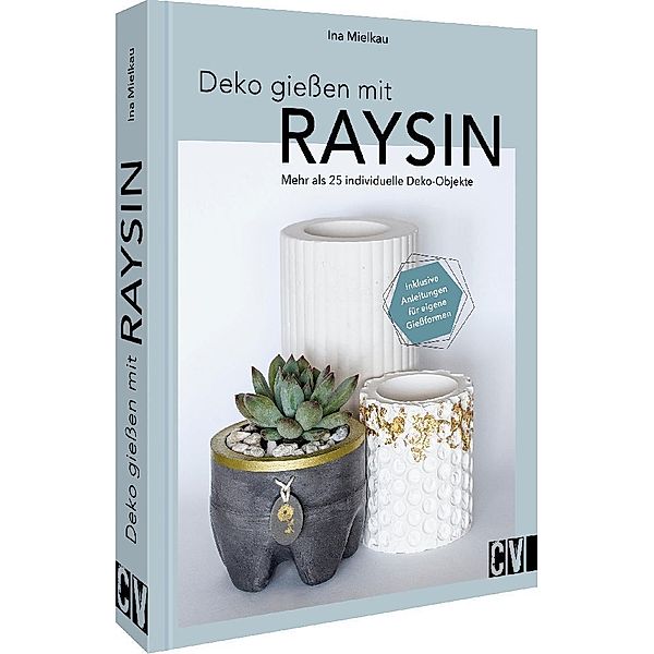 Deko gießen mit Raysin, Ina Mielkau