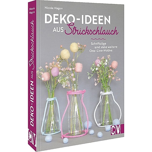 Deko-Ideen aus Strickschlauch, Nicole Hagen