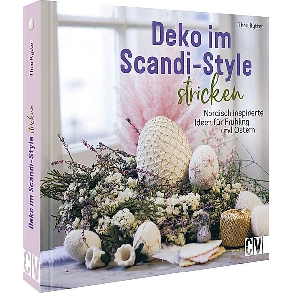 Deko im Scandi-Style stricken, Thea Rytter