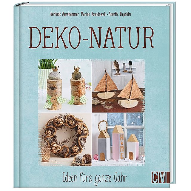 Deko-Natur Buch von Gerlinde Auenhammer bei Weltbild.at bestellen