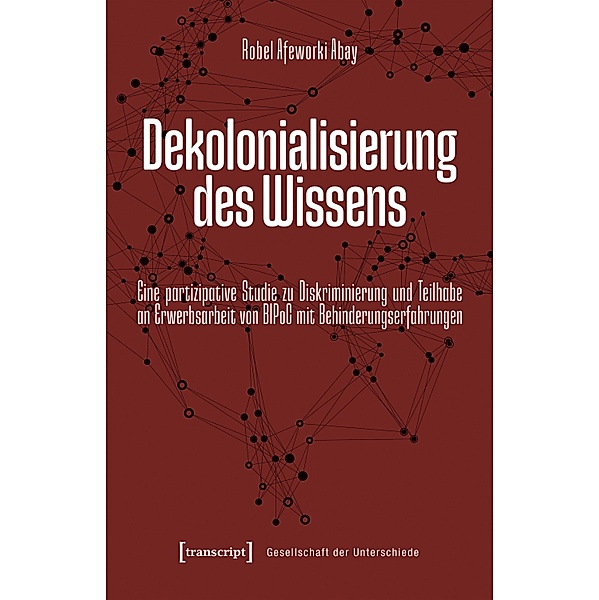 Dekolonialisierung des Wissens / Gesellschaft der Unterschiede Bd.85, Robel Afeworki Abay