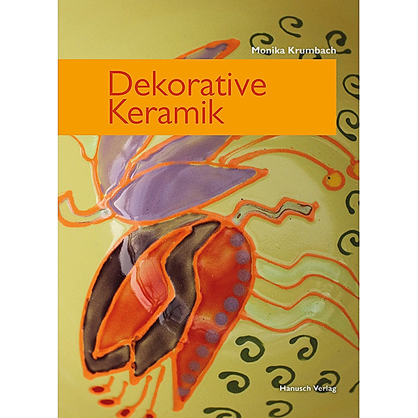 Dekorative Keramik, Monika Krumbach