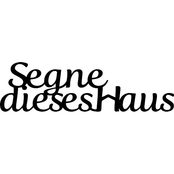 Dekoworte Segne dieses Haus