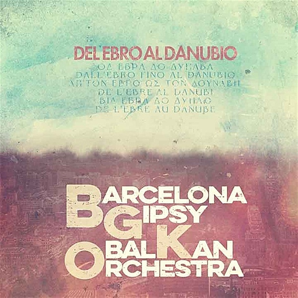 Del Ebro Al Danubio (LP), Barcelona Gipsy Balkan Orchestra