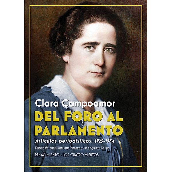 Del Foro al Parlamento / Los Cuatro Vientos Bd.173, Clara Campoamor