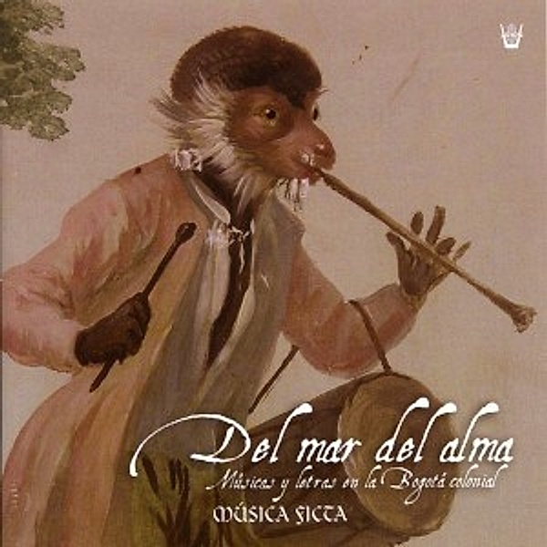 Del Mar Del Alma-Musik Aus Bogota, Musica Ficta