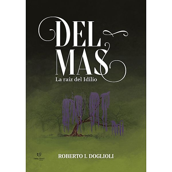 Del Mas: La raíz del idilio, Roberto Doglioli