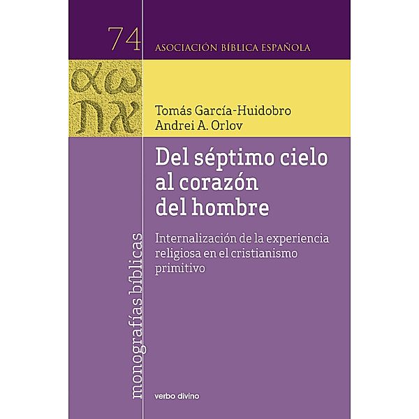 Del séptimo cielo al corazón del hombre / Asociación Bíblica Española, Tomás García-Huidobro Rivas, Andrei A. Orlov