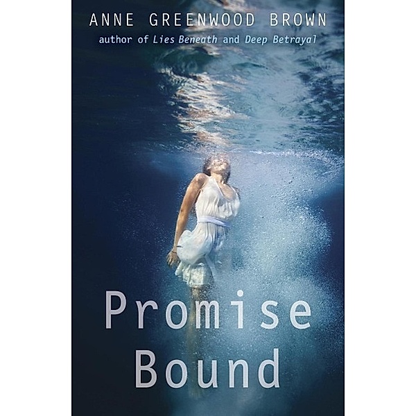 Delacorte Press: Promise Bound, Anne Greenwood Brown