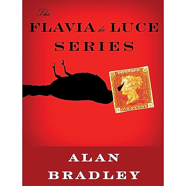 Delacorte Press: The Flavia de Luce Series 7-Book Bundle, Alan Bradley