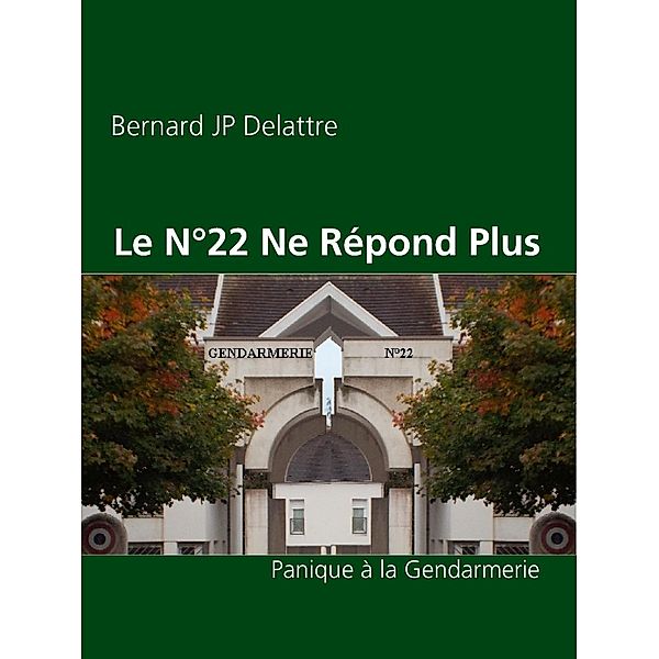 Delattre, B: N°22 Ne Répond Plus, Bernard Jp Delattre